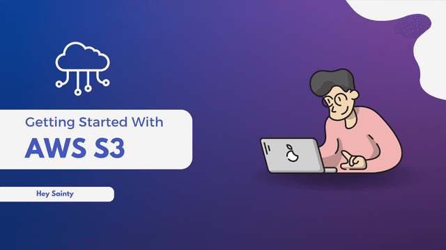 Beginner’s Guide to AWS S3 Cloud Storage