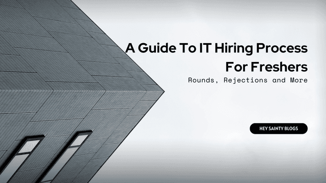 A Complete Guide To IT Hiring Process For Freshers
