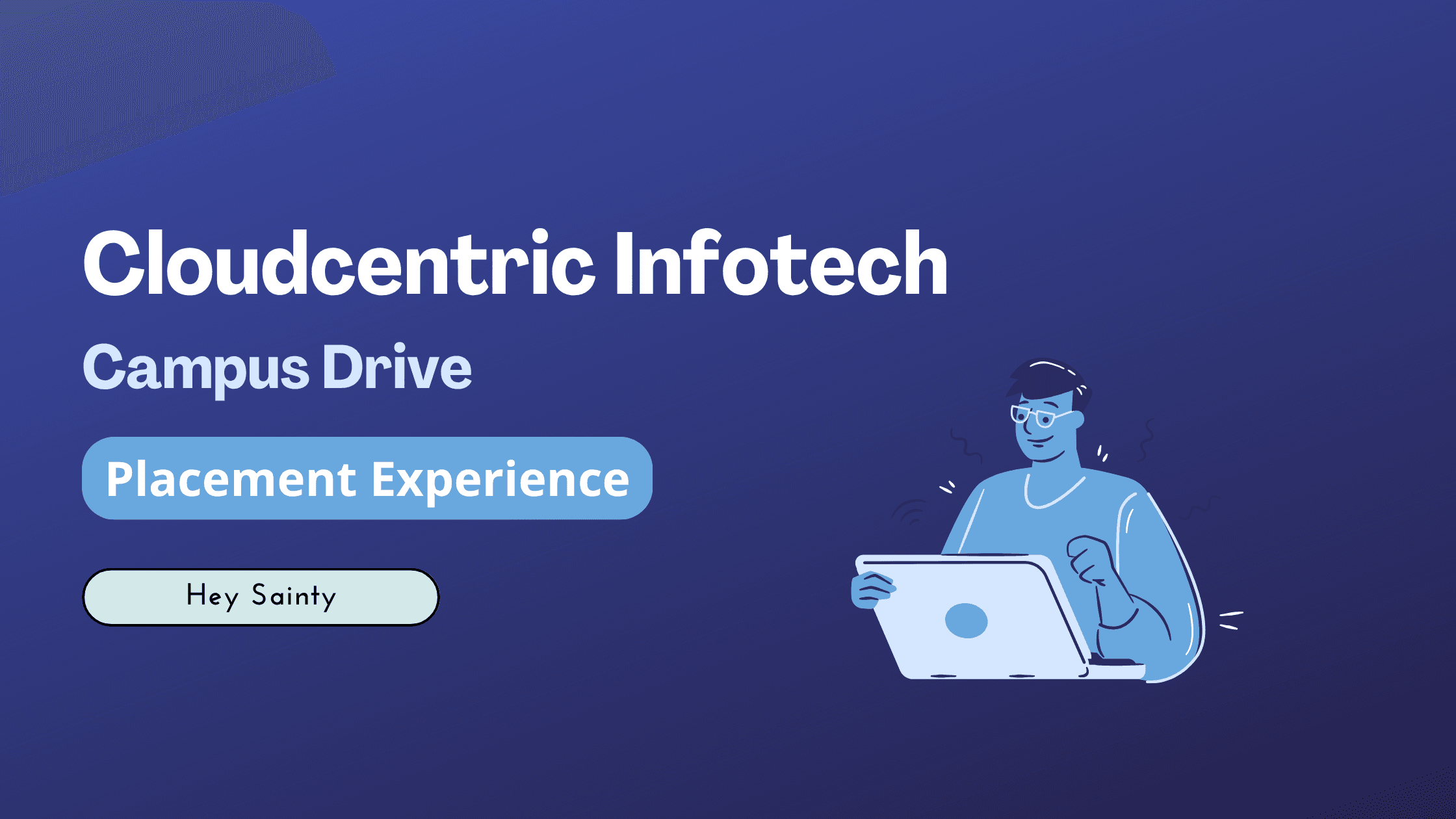 CloudCentric Infotech Campus Placement Experience