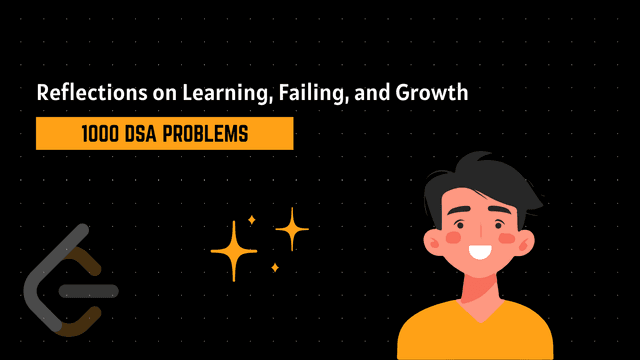 Learning, Failing and Growth Through 1000 DSA Problems